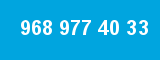 968 977 40 33